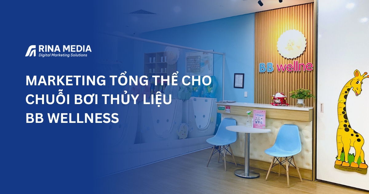 Dự án Marketing Tổng Thể cho chuỗi Bơi Thủy Liệu BB Wellness